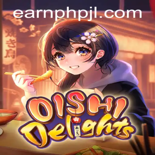 Discover the Sweet World of OishiDelights and How to EarnPhp While Playing